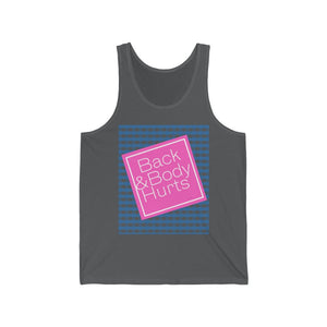 Back and Body Hurts Unisex Jersey Tank