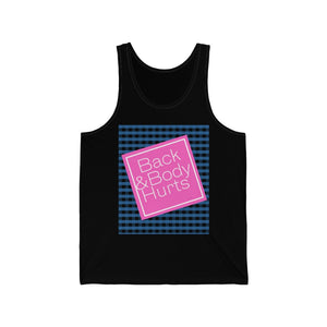 Back and Body Hurts Unisex Jersey Tank