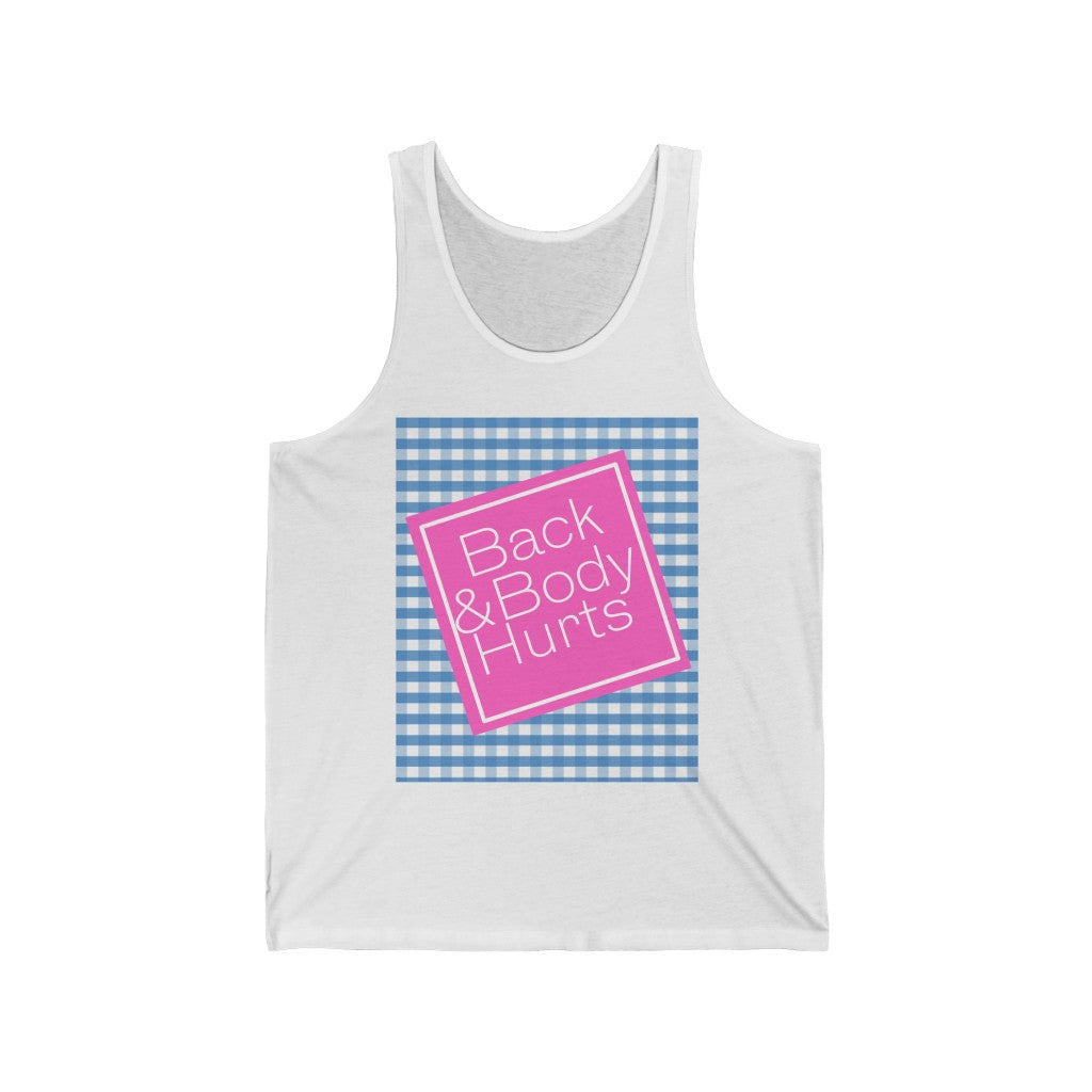 Back and Body Hurts Unisex Jersey Tank