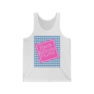 Back and Body Hurts Unisex Jersey Tank